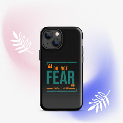 F&H Do Not Fear Tough Case for iPhone®
