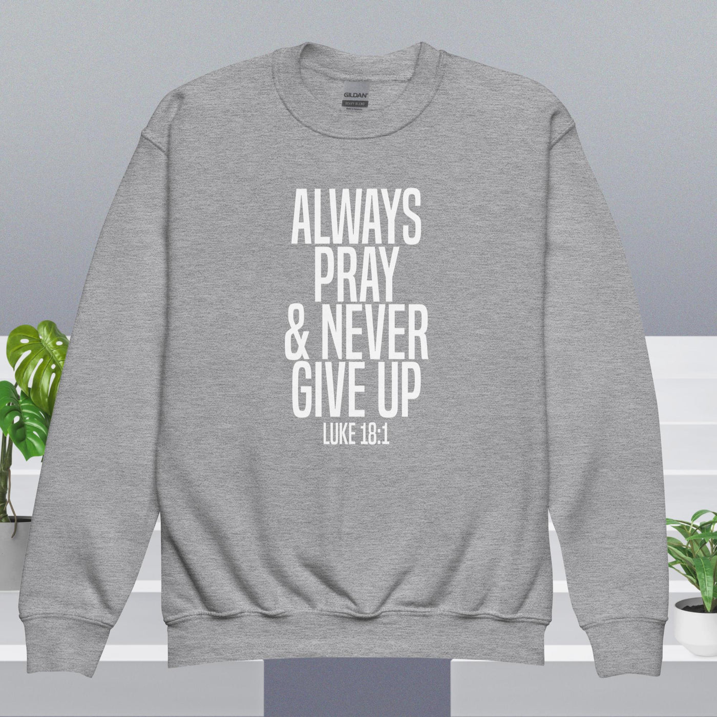 F&H Always Pray & Never Give Up Youth crewneck sweatshirt