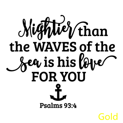 Mightier Than The Waves Of The Sea Christian Decal