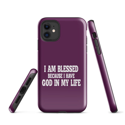 F&H I Am Blessed Because I have God In My Life Tough Case for iPhone®