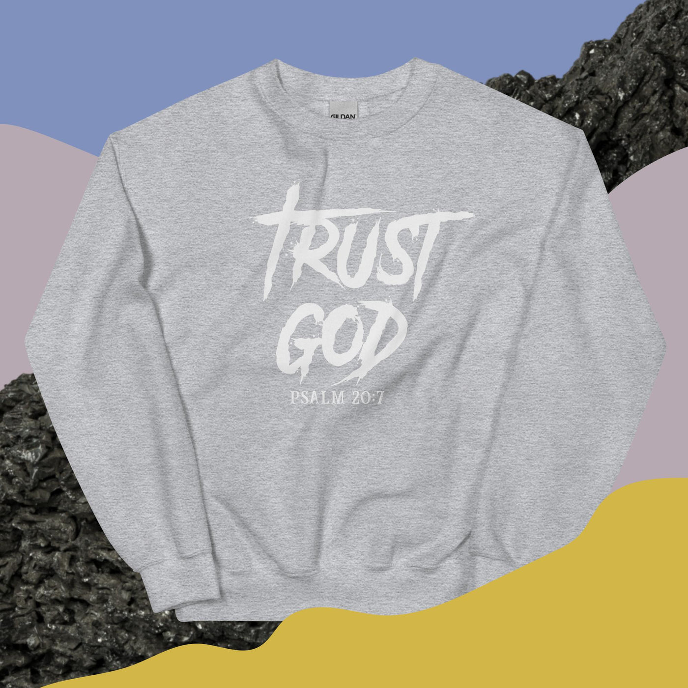 F&H Trust God Sweatshirt