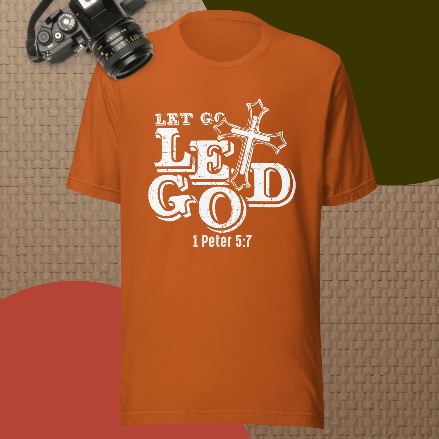 F&H Let Go Let God T-shirt