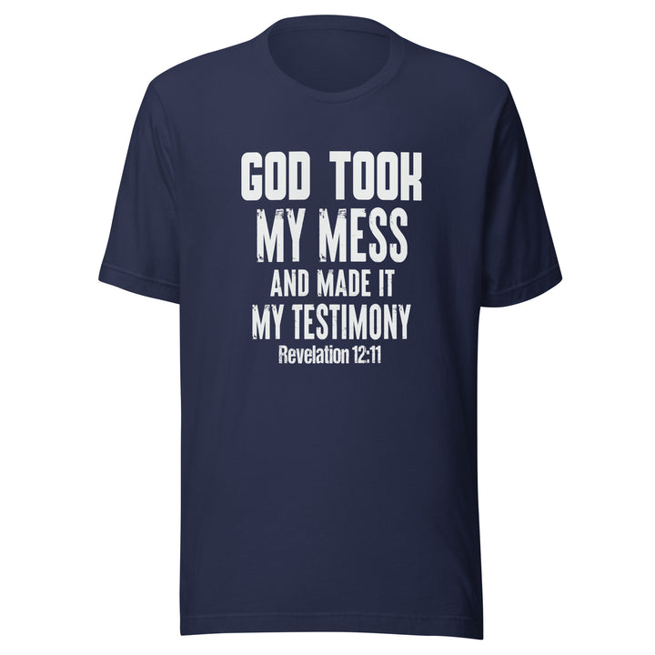 F&H God Took My Mess And Made It My Testimony T-shirt
