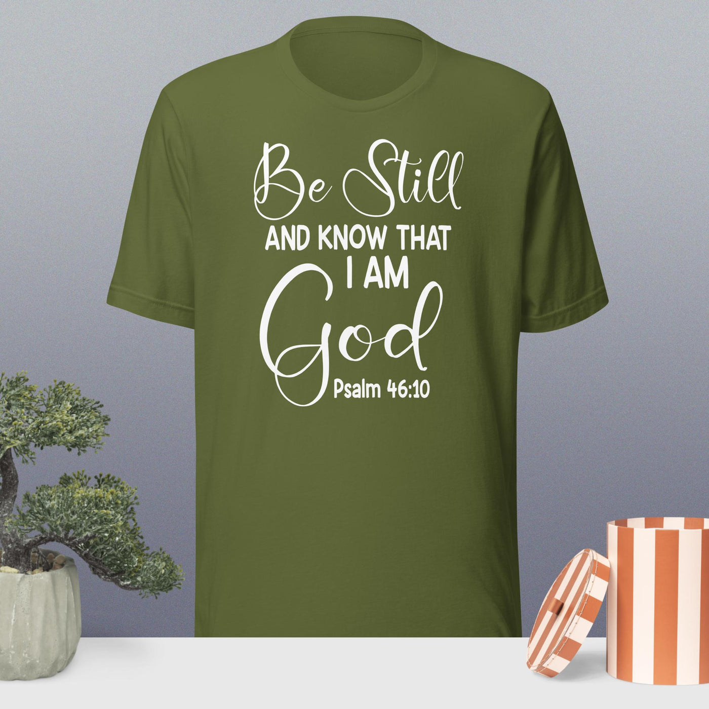F&H Be Still and know that I am God t-shirt