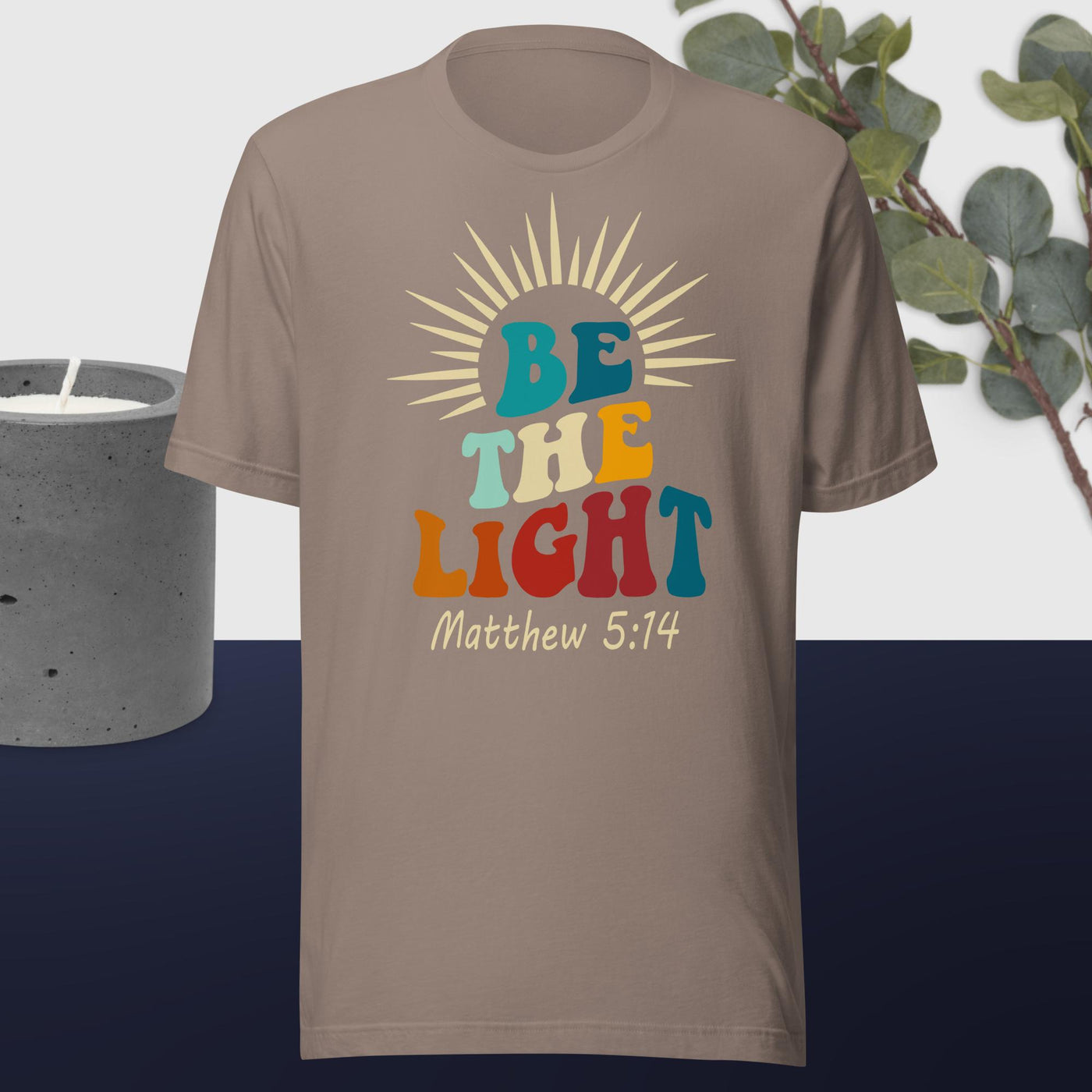 F&H Be The Light T-Shirt