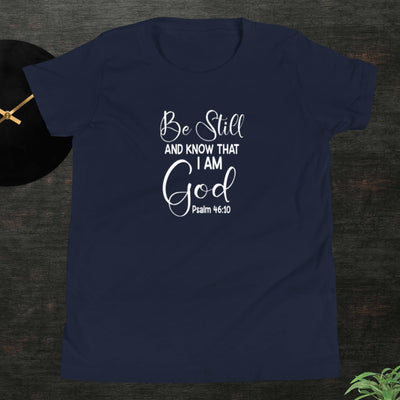 Be still and Know that I am God Youth Short Sleeve T-Shirt