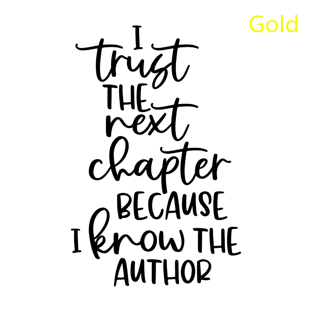 I Trust The Next Chapter Because I Know The Author Christian Decal