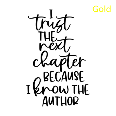 I Trust The Next Chapter Because I Know The Author Christian Decal