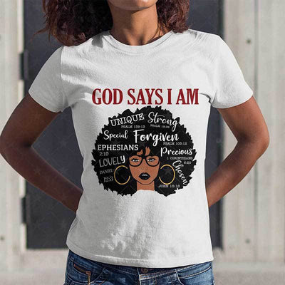 God Says I Am Ladies T-shirt Collection