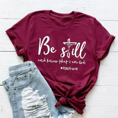 Be Still and Know that I am God Psalm 46:10 Christian Women T-Shirt