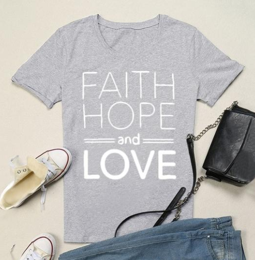 Faith Hope and Love T-shirt