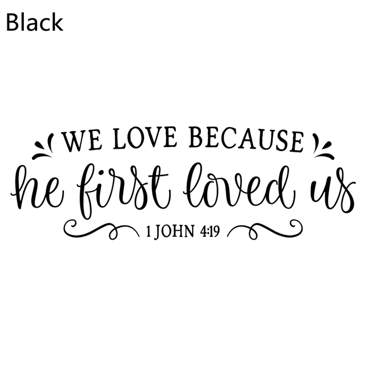 He First Loved Us Christian Decal