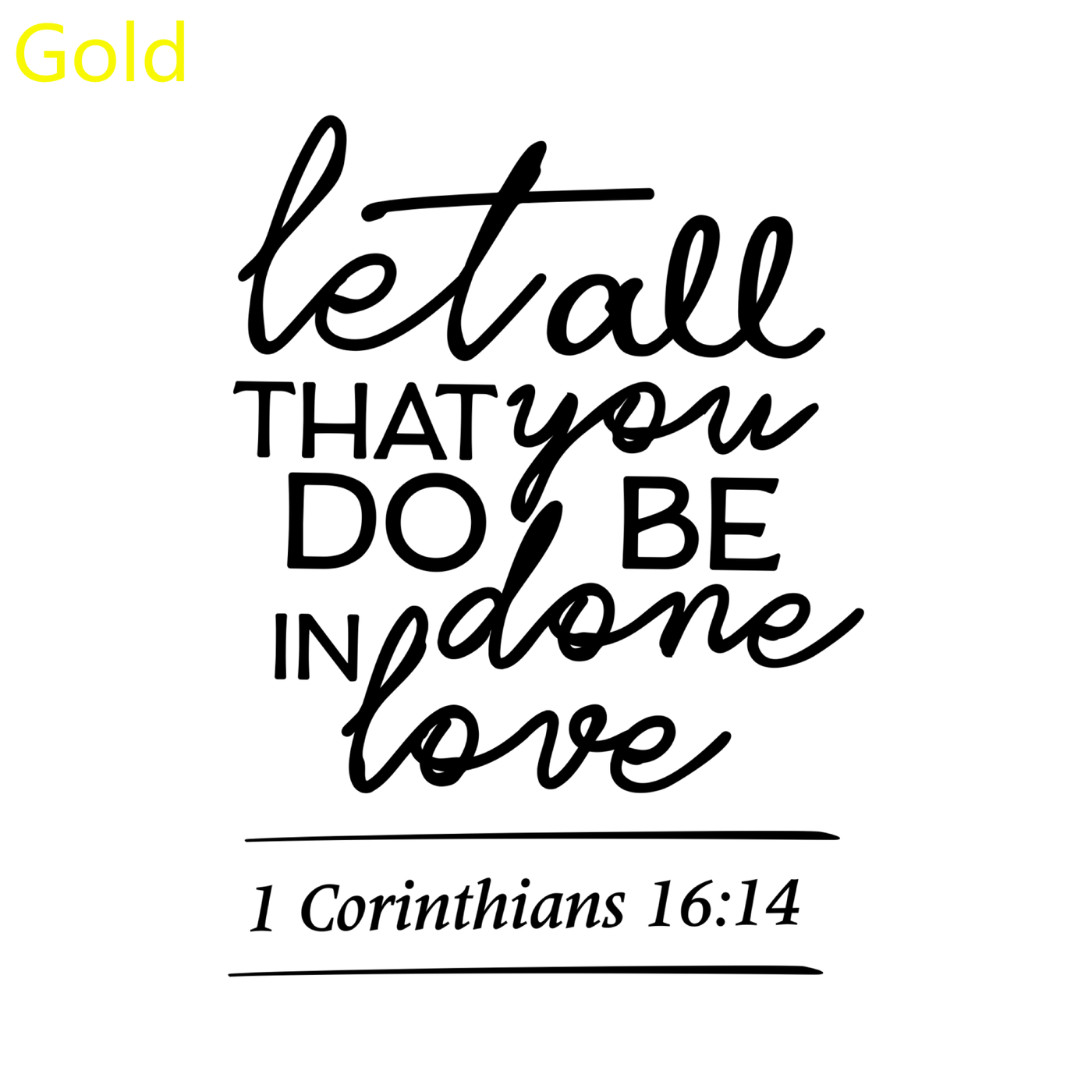 Let All That You Do Be Done In Love  Christian Decal