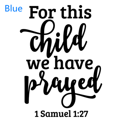 For This Child We Have Prayed Christian Decal