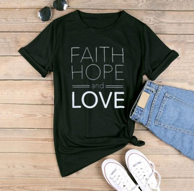 Faith Hope and Love T-shirt