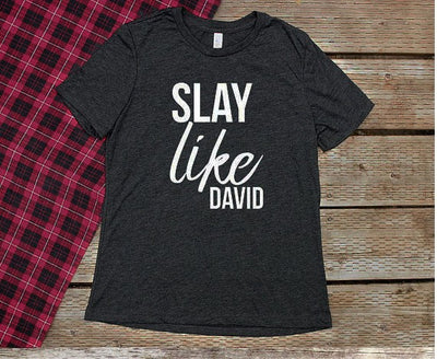 Slay Like David  Christian T-Shirt