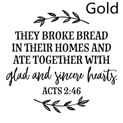 They Broke Bread In Their Homes Christian Decal