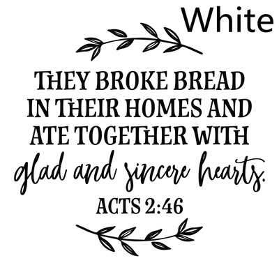 They Broke Bread In Their Homes Christian Decal