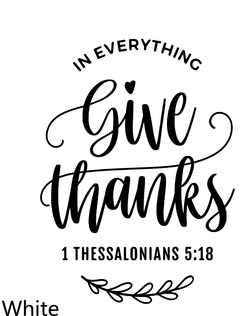 In Everything Give Thanks  Christian Decal