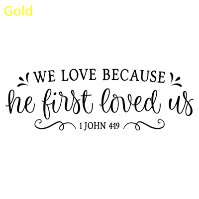 He First Loved Us Christian Decal