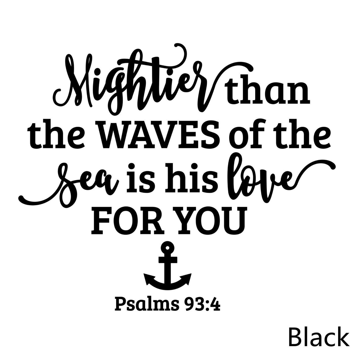 Mightier Than The Waves Of The Sea Christian Decal
