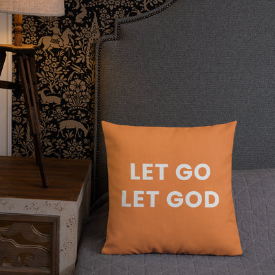 F&H Christian Let Go LET GOD Premium Throw Pillow - Faith and Happiness Store
