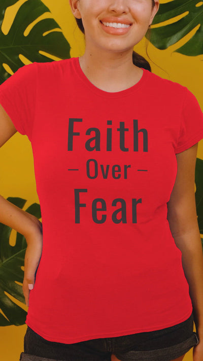 F&H Christian Faith Over Fear Womens T-shirt