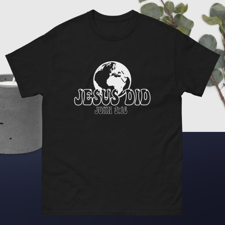 F&H  Christian Jesus Did & Saved The World Men's classic tee