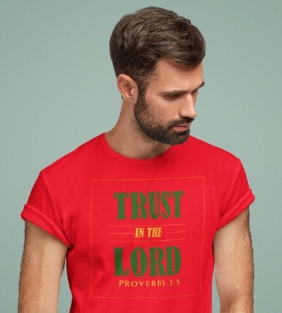 F&H Christian Trust in the Lord Proverbs 3:5 Men's T-shirt
