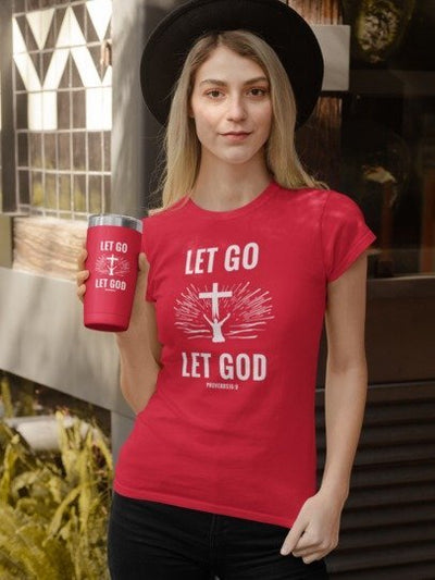 F&H Christian Let Go Let God Cross Women's T-Shirt - Faith and Happiness Store