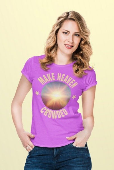 F&H Christian Make Heaven Crowded Womens T-Shirt