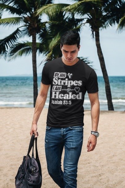 F&H By His Stripes I am Healed Isaiah 53:5 Mens T-shirt