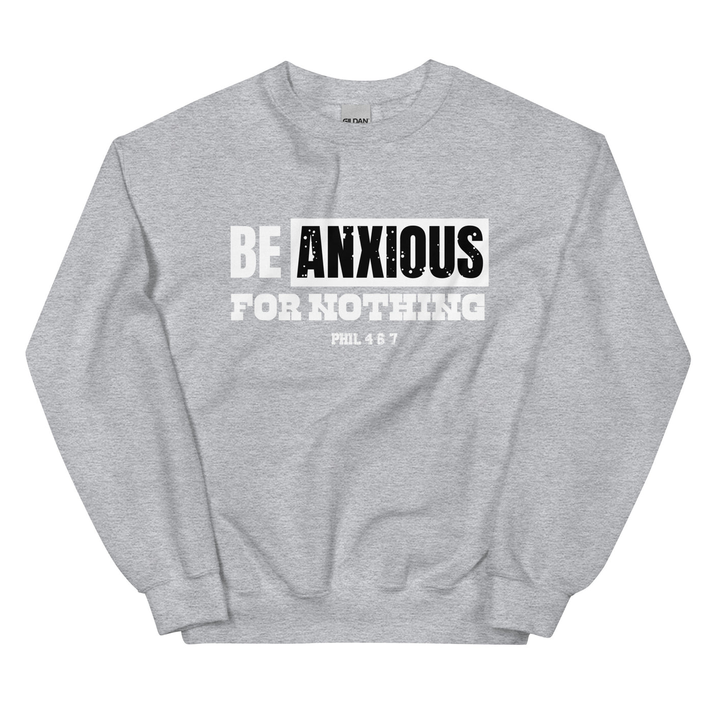 F&H Christian Sweatshirt Be Anxious for Nothing Womens Sweatshirt