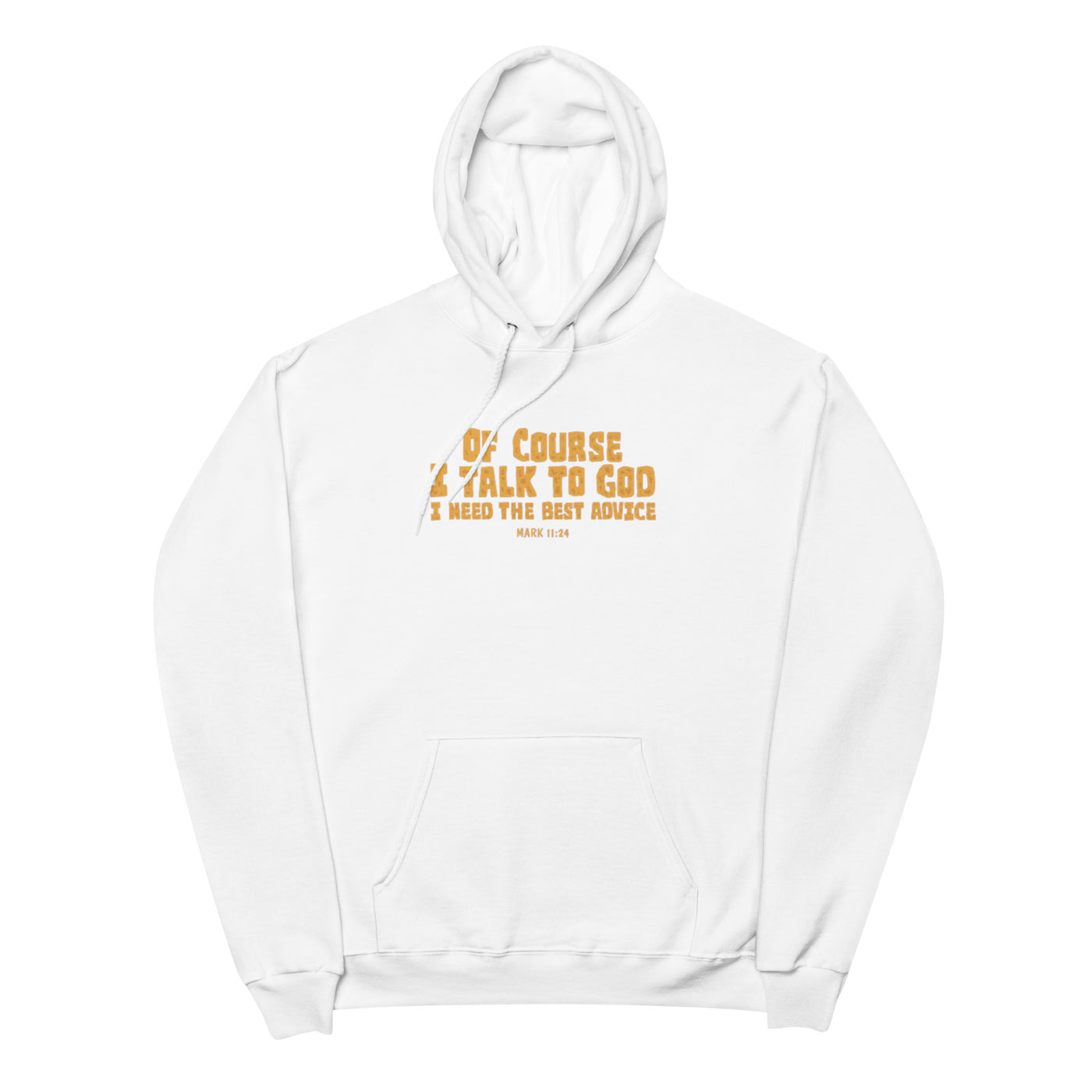 F&H Christian Of Course I Talk to God Fleece hoodie - Faith and Happiness Store