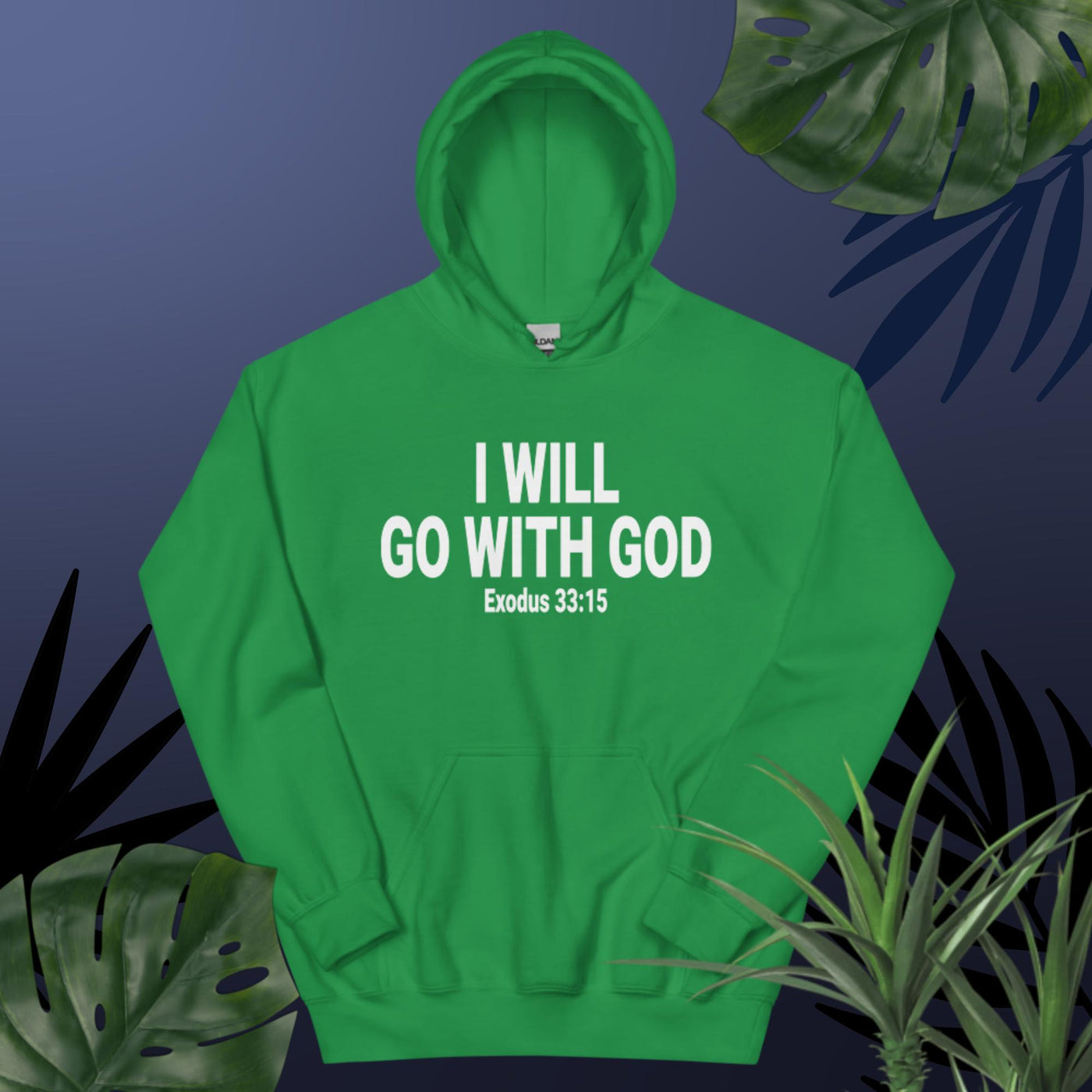 F&H Christian I Will Go With God Hoodie