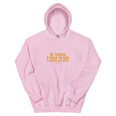 F&H Christian Of Course I Talk to God Women's Hoodie - Faith and Happiness Store