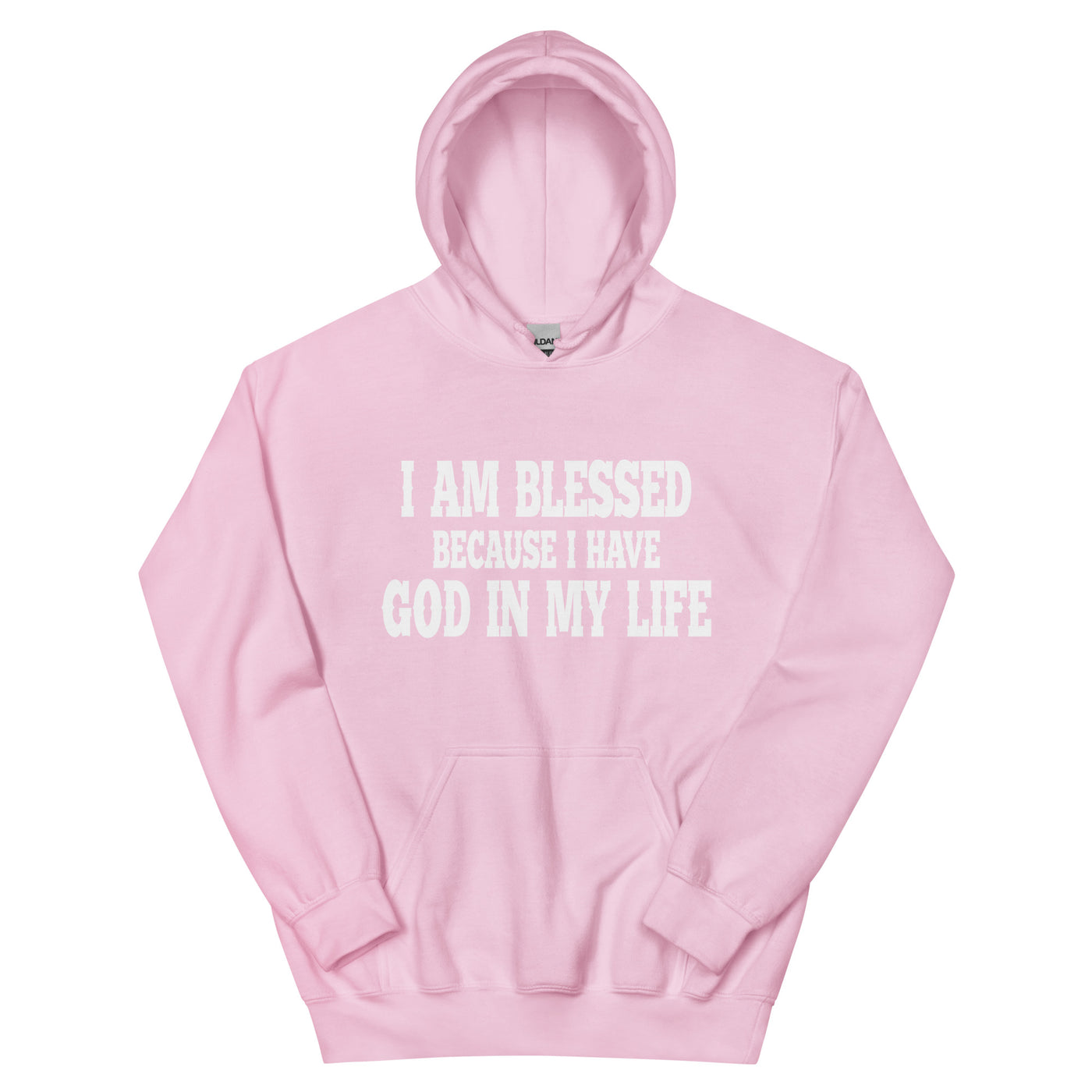 F&H Christian I Am Blessed Because I Have God in My Life Hoodie