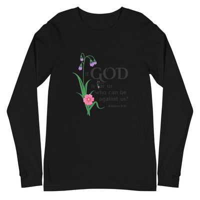 F&H Christian If God is For Me Women's Long Sleeve Tee - Faith and Happiness Store
