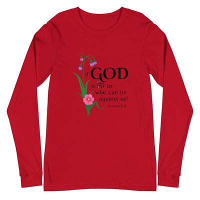 F&H Christian If God is For Me Women's Long Sleeve Tee - Faith and Happiness Store