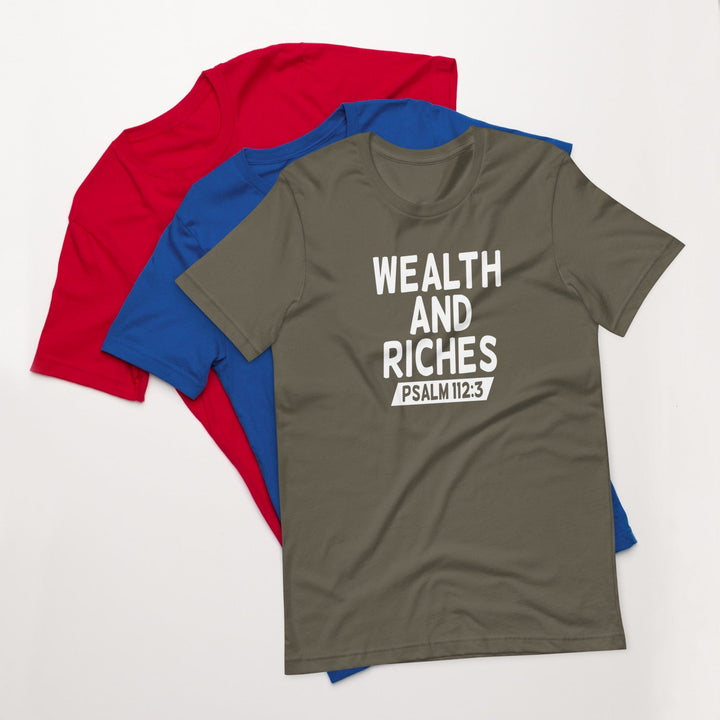 F&H Christian Wealth and Riches Psalm 112:3 Mens t-shirt