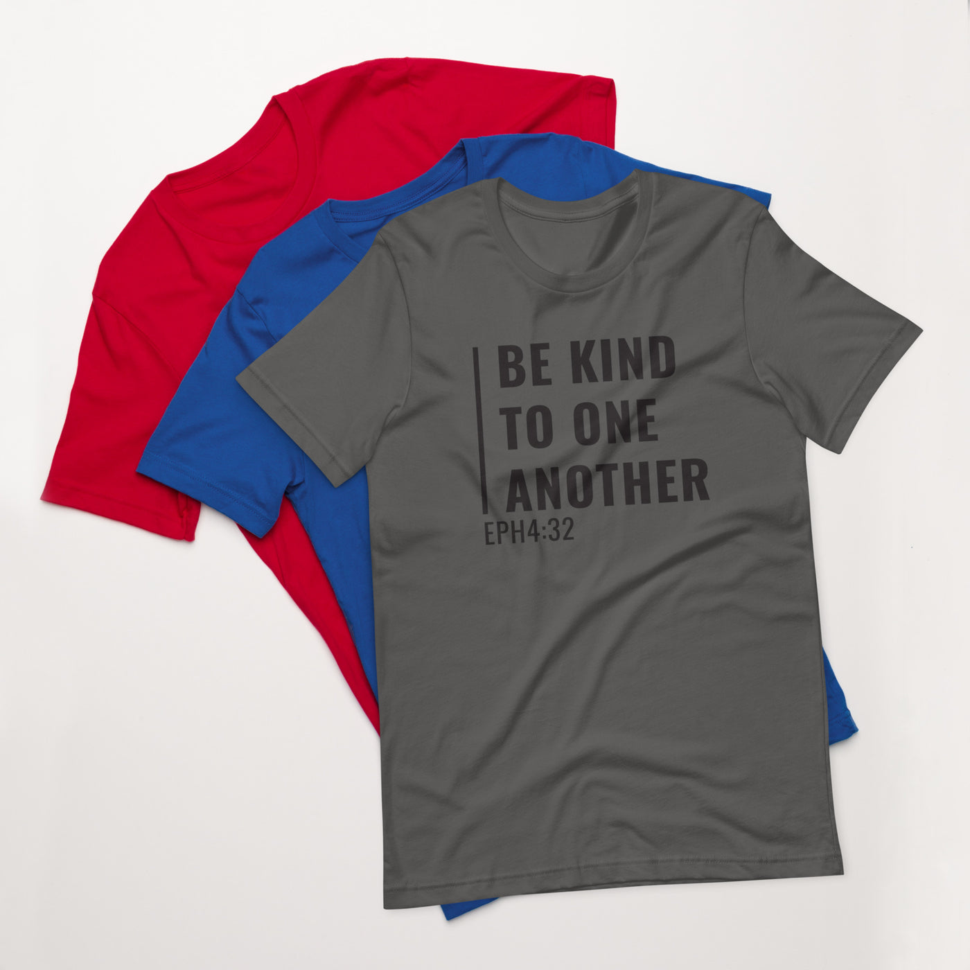 F&H Be Kind To One Another Ephesians 4:32 Mens T-shirt