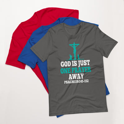 F&H Christian God Is Just One Prayer Away Psalm 119:145-152 Mens t-shirt