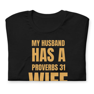 F&H Christian My Husband has a Proverbs 31 Wife Women's Christian T-Shirt - Faith and Happiness Store