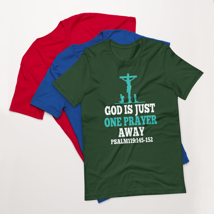F&H Christian God Is Just One Prayer Away Psalm 119:145-152 Mens t-shirt