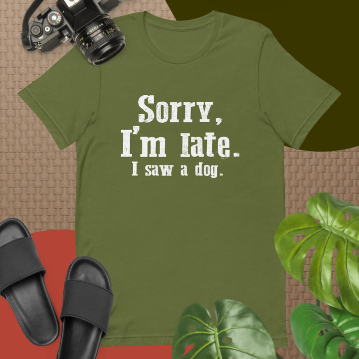 Sorry I'm Late I Saw a Dog White Letter T-shirt