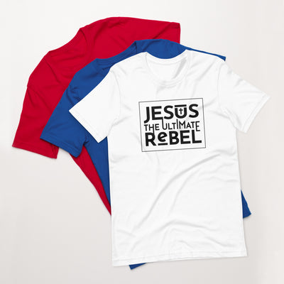 F&h Christian Jesus The Ultimate Rebel T-shirt - Faith and Happiness Store