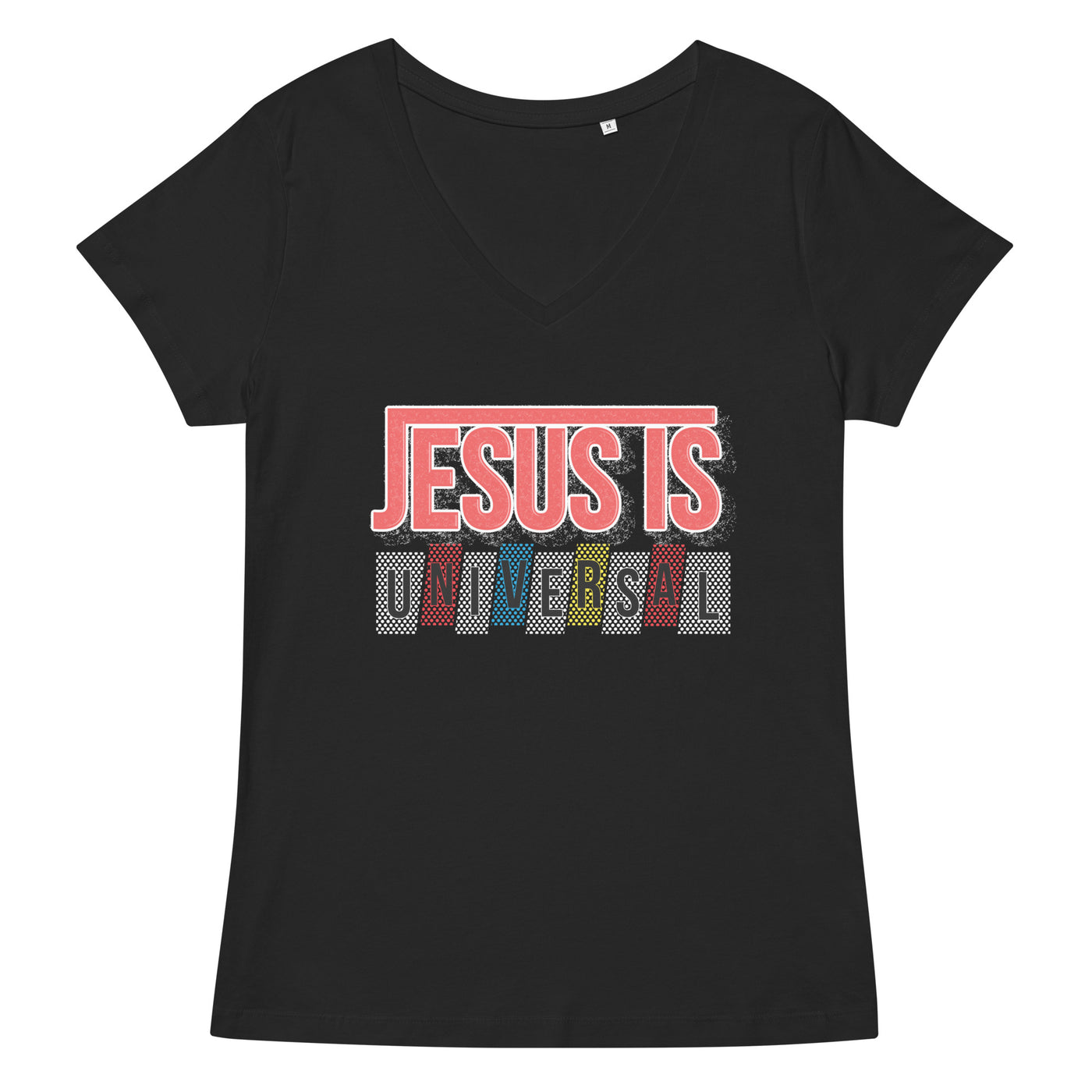 F&H Christian Jesus is Universal Women’s fitted v-neck t-shirt
