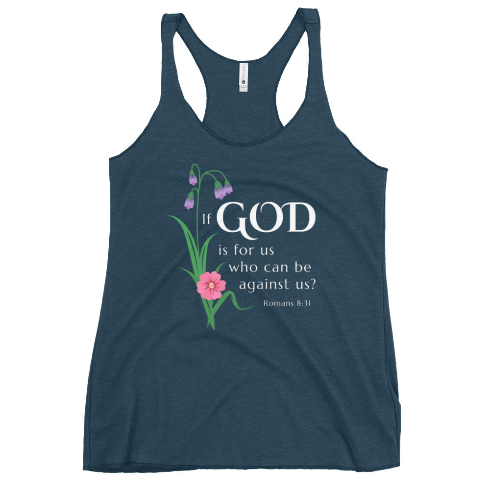 F&H Christian If God Is For Us Who Can be Against Us Women's Racerback Tank Top - Faith and Happiness Store