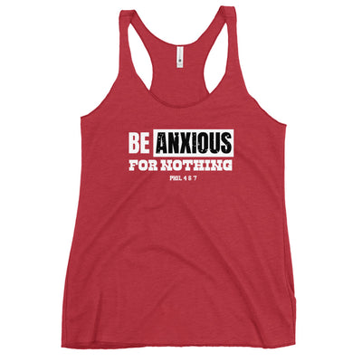 F&H Christian Be Anxious for Nothing Women's Racerback Tank