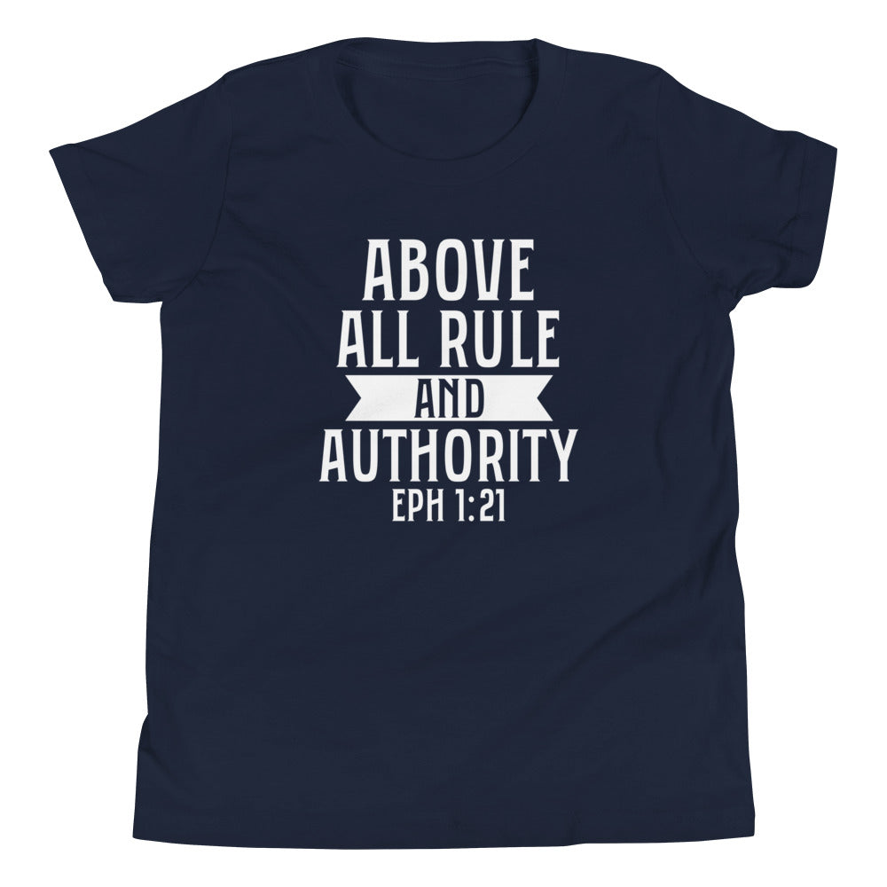 F&H Christian Above All Rule And Authority Unisex Youth Short Sleeve T-Shirt